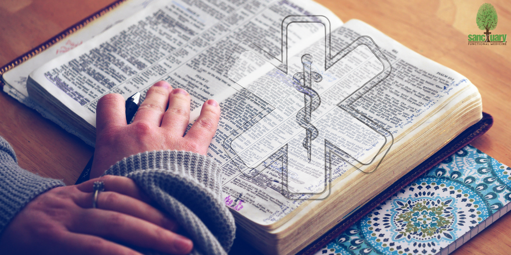 The Bible and the Practice of Medicine Sanctuary Functional Medicine