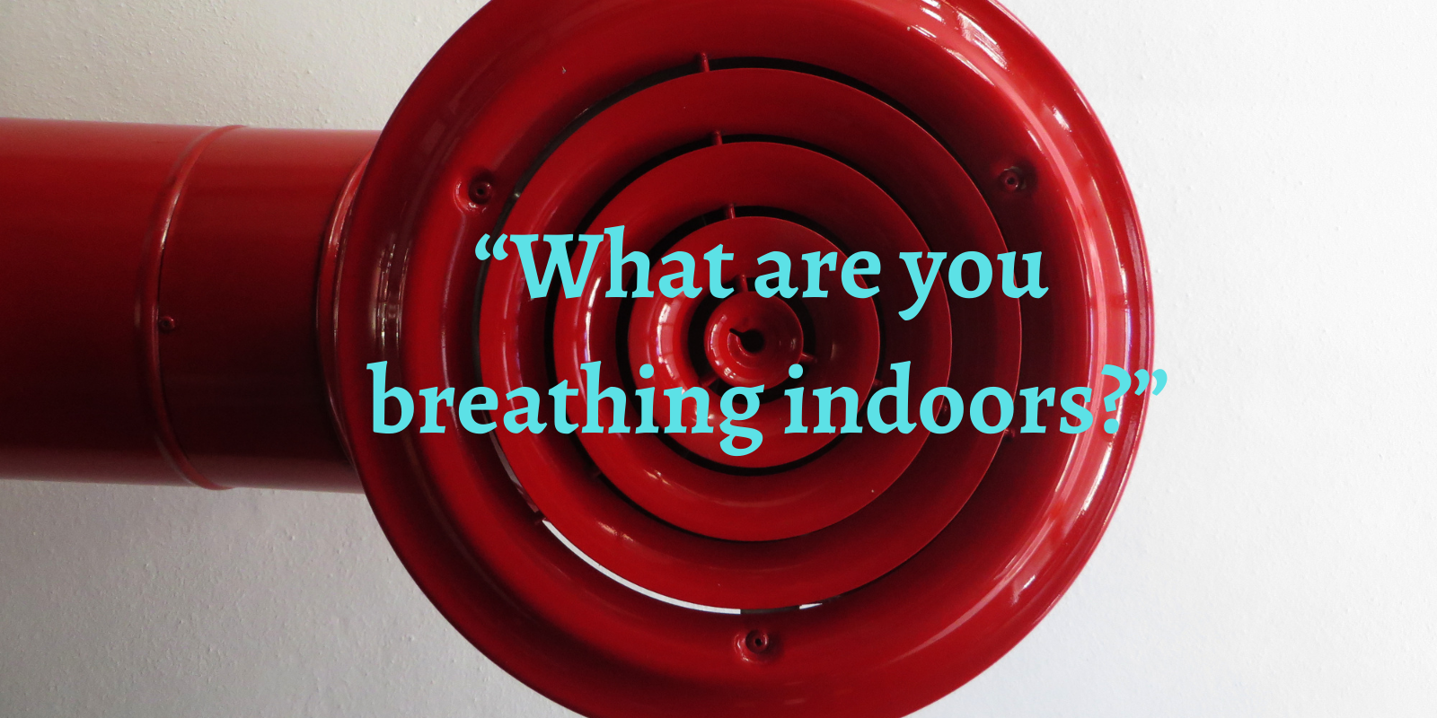 0507w3a Indoor Air Quality in Age of COVID – caption still