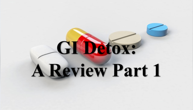 GI Detox Review Part 1