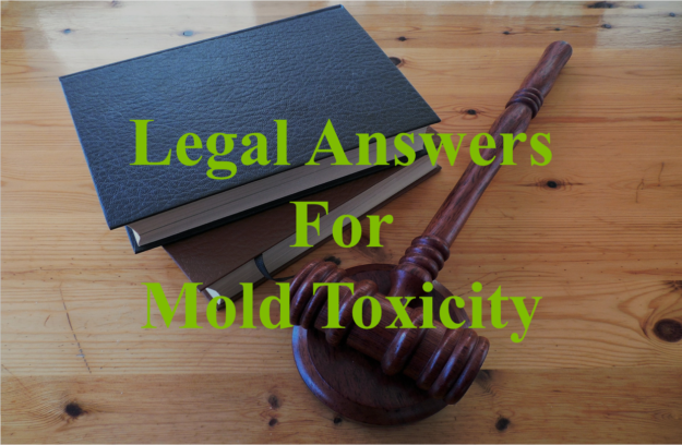 Legal Answers for Mold Toxicity