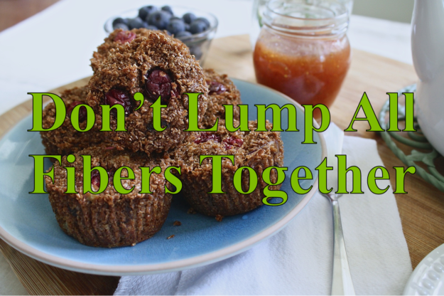 Dont Lump All Fiber Together