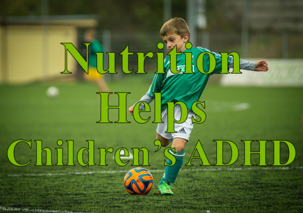 Nutrition Helps Childrens ADHD