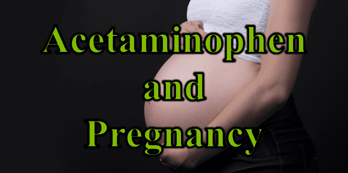 Acetaminophen May Harm Pregnancies Sanctuary Functional Medicine