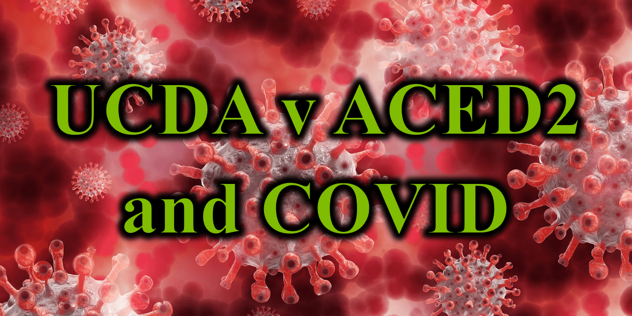 UCDA v ACED2 and COVID