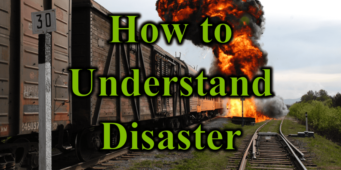 How to Understand Disaster