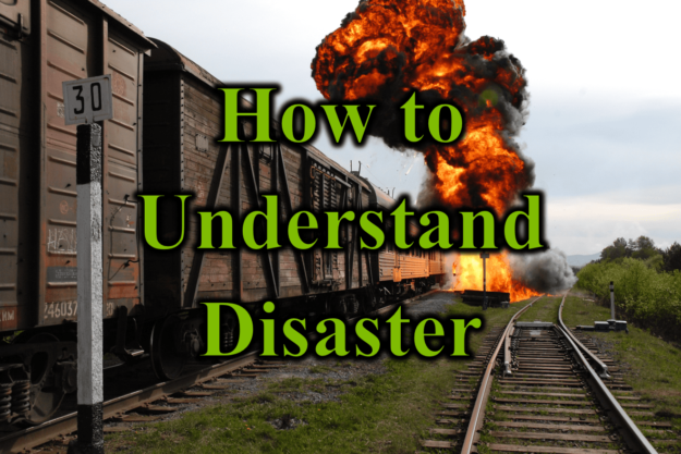 How to Understand Disaster