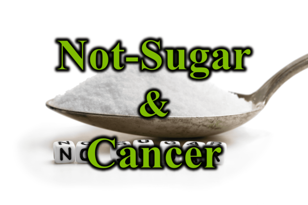 Not-Sugar & Cancer