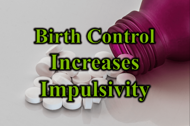 Birth Control Increase Impulsivity