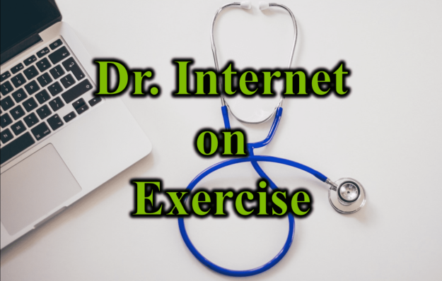 Dr. Internet on Exercise