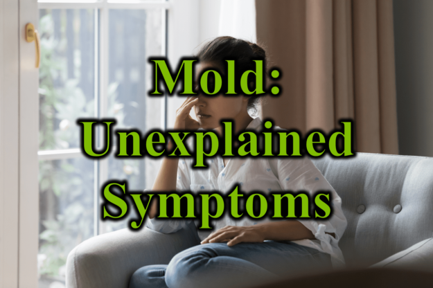 Mold Unexplained Symptoms