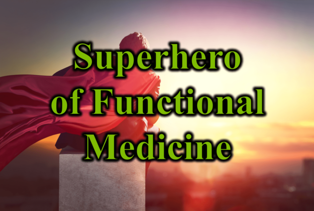 Superhero of Functional Medicine