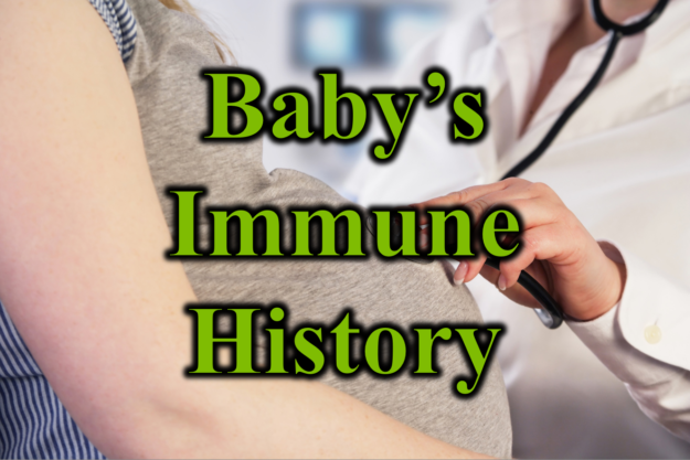 Baby’s Immune History