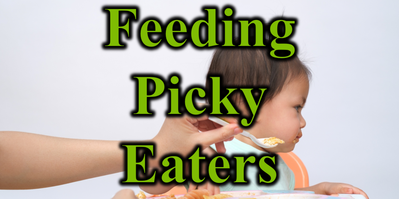 Feeding Picky Eaters