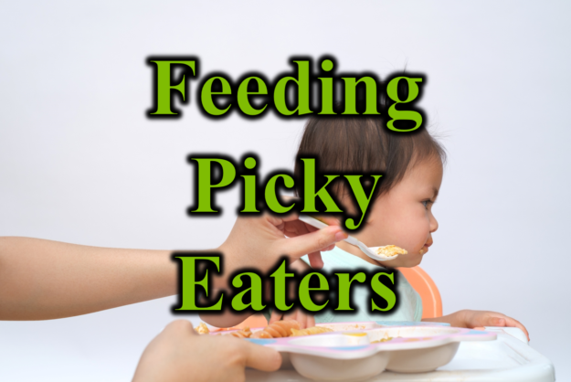 Feeding Picky Eaters