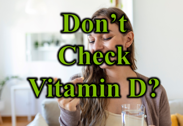 Dont Check Vitamin D