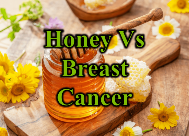 Honey Vs Breast Cancer