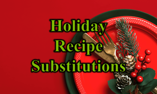 Holiday Recipe Substitutions
