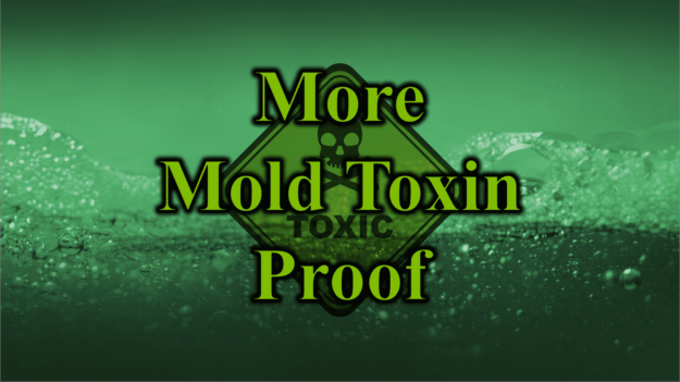 More Mold Toxin Proof