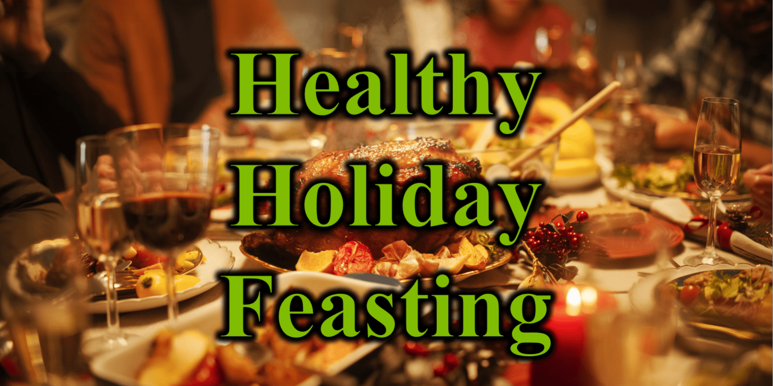 Healthy Holiday Feasting