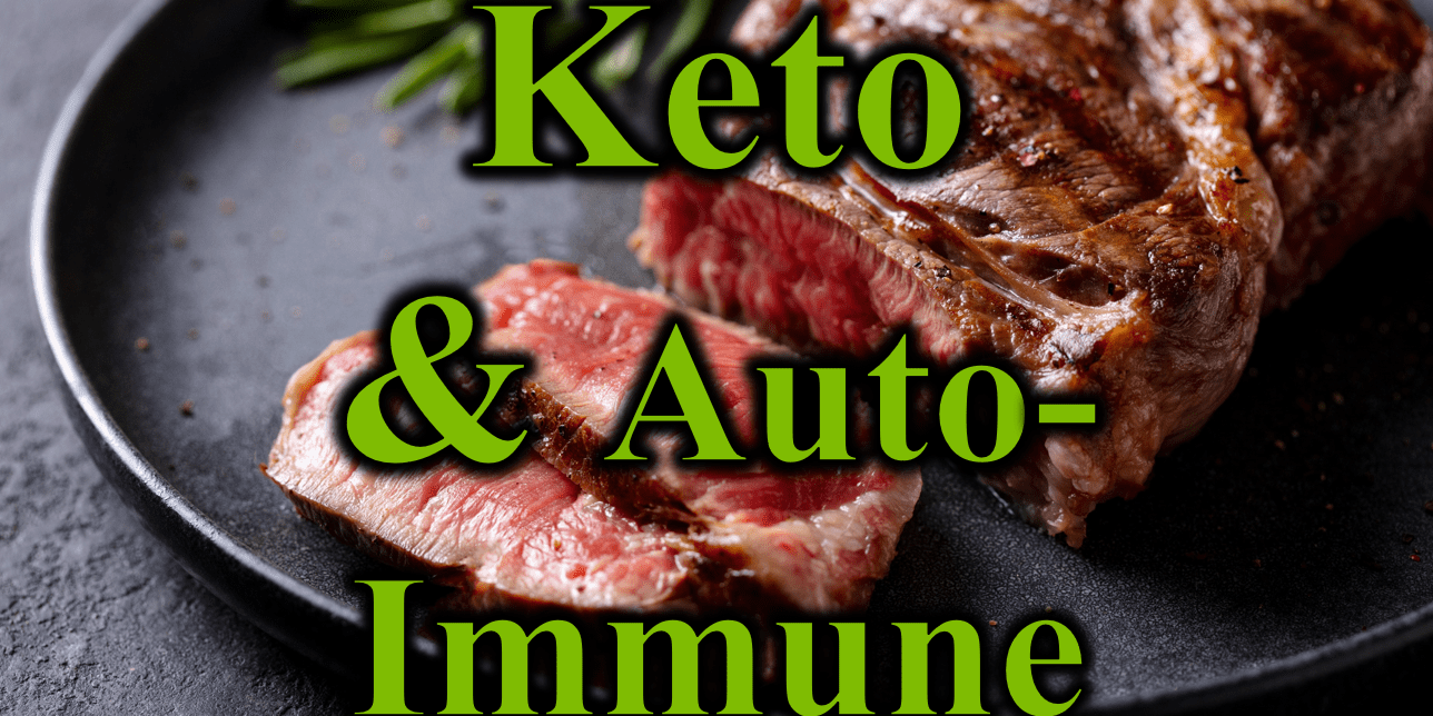 Keto & AutoImmune