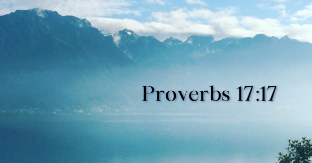 Proverbs 17 17