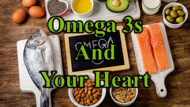 Omega 3 and Your Heart