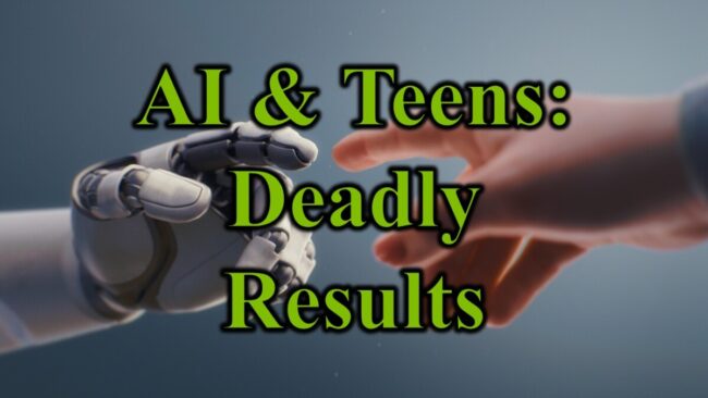 AI & Teens Deadly Results