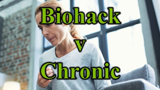 Biohack v Chronic