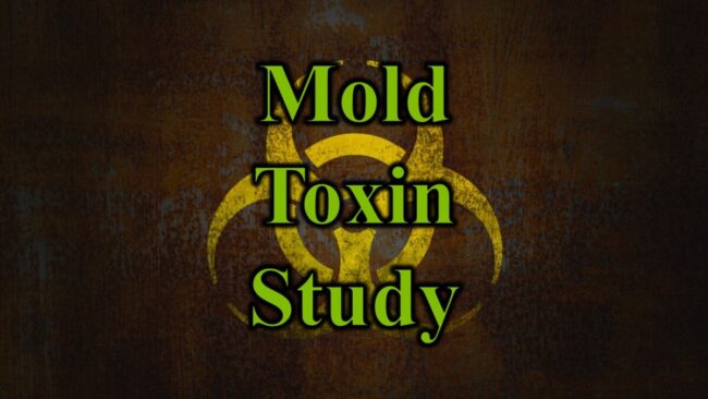Mold Toxin Study