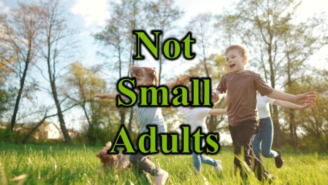 Not Small Adults
