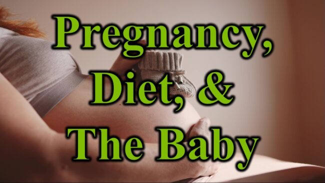 Pregnancy Diet and the Baby