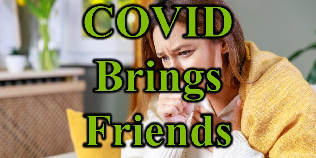 COVID Brings Friends