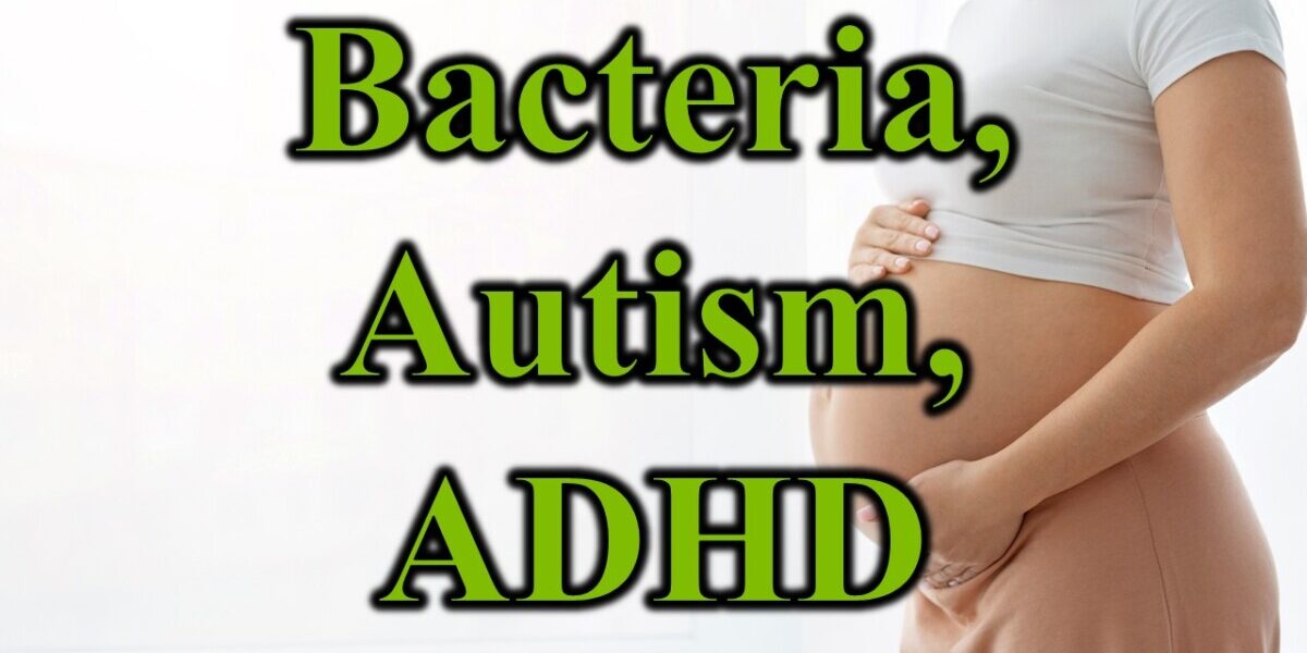 Bacteria Autism ADHD