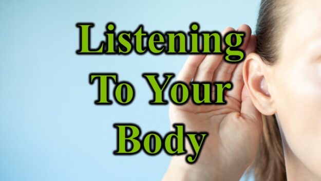 Listening To Your Body