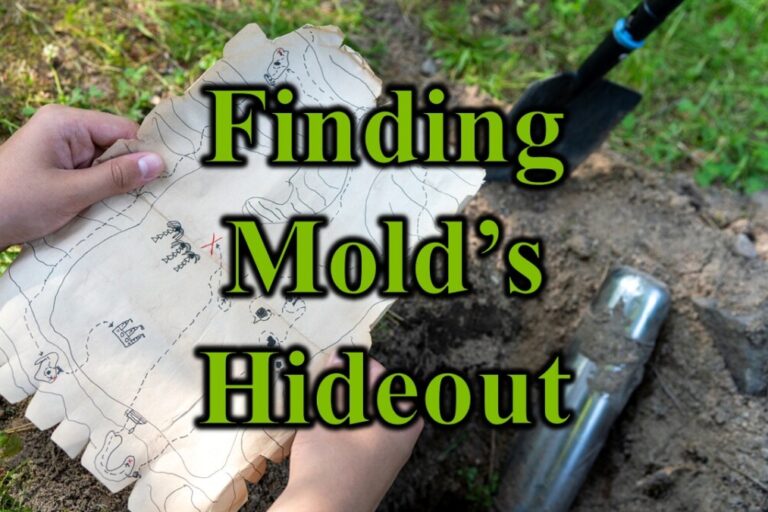 Finding Molds Hideout